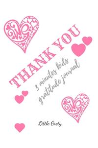 Thank You! 3 Minutes Kids Gratitude Journal.