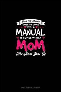 Sickle Cell Anemia Doesn't Come With A Manual It Comes With A Mom Who Never Gives Up