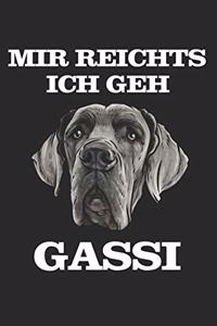 Mir reichts ich geh Gassi