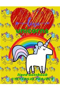 I LOVE UNICORN Lined Notebook 110 Pages