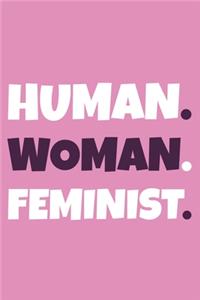 Human. Woman. Feminist.