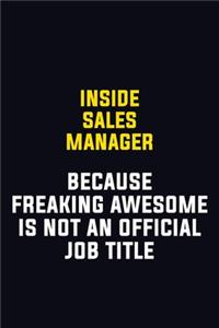 Inside Sales Manager Because Freaking Awesome Is Not An Official Job Title