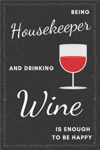 Housekeeper & Drinking Wine Notebook