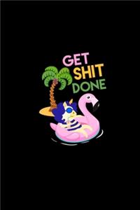 Get Shit Done unicorn and Flamingo