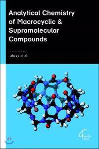 Analytical Chemistry Of Macrocyclic And Supramolecular Compounds