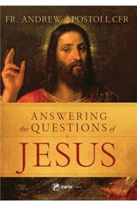 Answering the Questions of Jesus