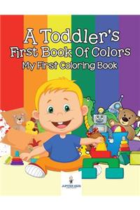 A Toddler's First Book Of Colors