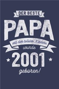 Der Bester Papa wurde 2001 geboren