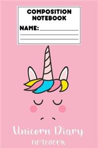 Composition Notebook Unicorn Diary Notebook