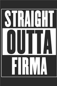 Straight Outta Firma