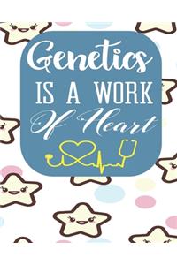 Genetics Is A Work of Heart