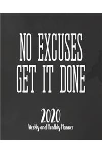 No Excuses Get It Done