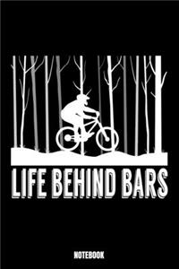 Life Behind Bars Notebook