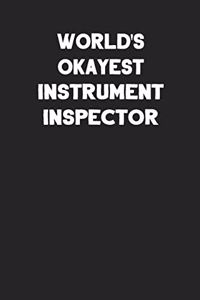 World's Okayest Instrument Inspector
