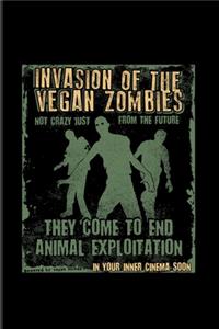 Invasion Of The Vegan Zombies They Come To End Animal Exploitation