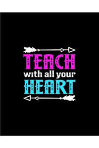 Teach With All Your Heart