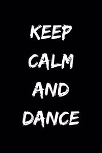 Keep calm and dance