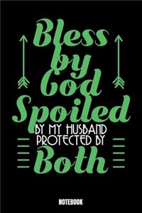 Bless By God Spoiled By My Husband Protected By Both Notebook: God Notizbuch: Notizbuch A5 karierte 110 Seiten, Notizheft / Tagebuch / Reise Journal, perfektes Geschenk für Sie, Ihre Familie und Freunde gemacht,