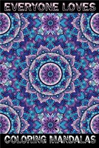 Everyone Loves Coloring Mandalas