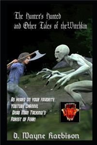 The Hunter's Hunted and Other Tales of the Witchkin