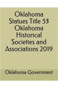 Oklahoma Statues Title 53 Oklahoma Historical Societies and Associations 2019