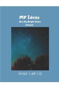 My Ideas ARE My Bright Stars Journal
