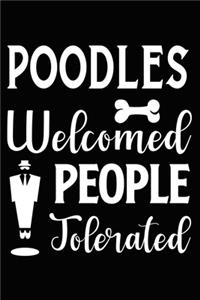Poodles Welcomed People Tolerated