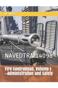 Fire Controlman, Volume 1-Administration and Safety