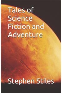 Tales of Science Fiction and Adventure