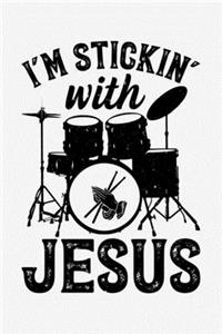 Im Stickin With Jesus