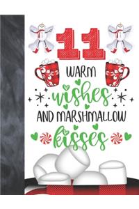 11 Warm Wishes And Marshmallow Kisses