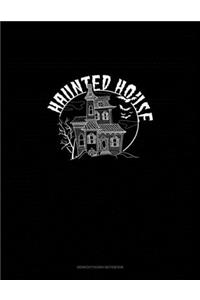 Haunted House