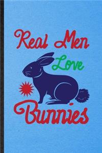 Real Men Love Bunnies