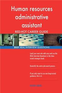 Human resources administrative assistant RED-HOT Career; 2531 REAL Interview Que