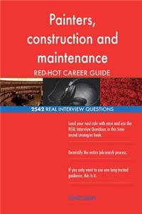 Painters, construction and maintenance RED-HOT Career; 2542 REAL Interview Quest