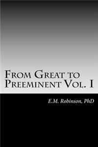 From Great to Preeminent