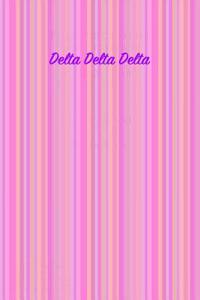 Delta Delta Delta