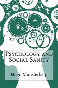 Psychology and Social Sanity