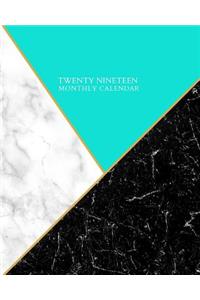 Twenty Nineteen Monthly Calendar