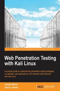 Web Penetration Testing with Kali Linux