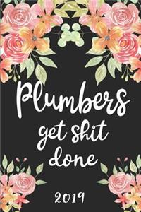 Plumbers Get Shit Done 2019