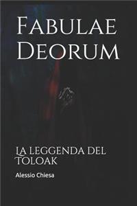 Fabulae Deorum: La Leggenda del Toloak