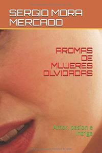 Aromas de Mujeres Olvidadas