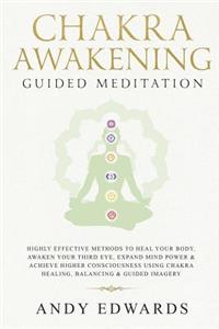 Chakra Awakening Guided Meditation