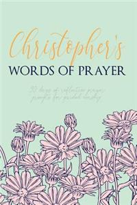 Christopher's Words of Prayer