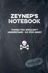 Zeynep's Notebook Things You Wouldn't Understand So Stay Away! Private