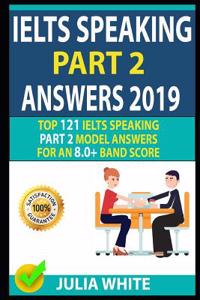 Ielts Speaking Part 2 Answers 2019