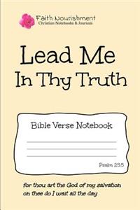 Lead Me in Thy Truth