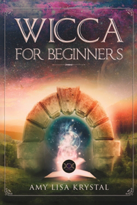 Wicca for Beginners