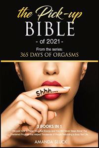 The Pick-Up Bible of 2021 [3 Books in 1]